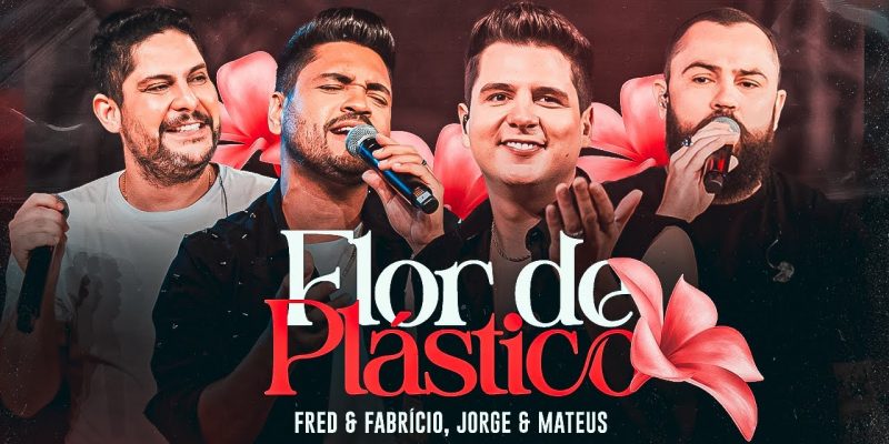 flor de plastico fred fabricio jorge mateus