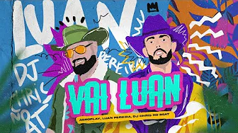 'Vai Luan' - Luan Pereira e DJ Chris no Beat (Agroplay)