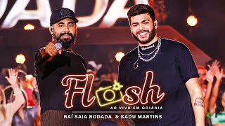 'Flash' - Raí Saia Rodada e Kadu Martins