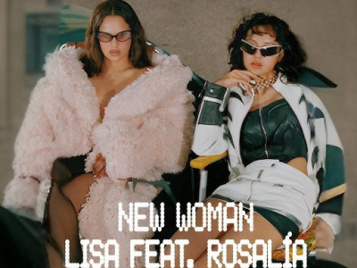 'New Woman' - LISA feat. Rosalía