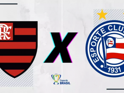 Flamengo e Bahia Copa do Brasil